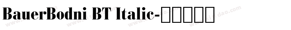 BauerBodni BT Italic字体转换